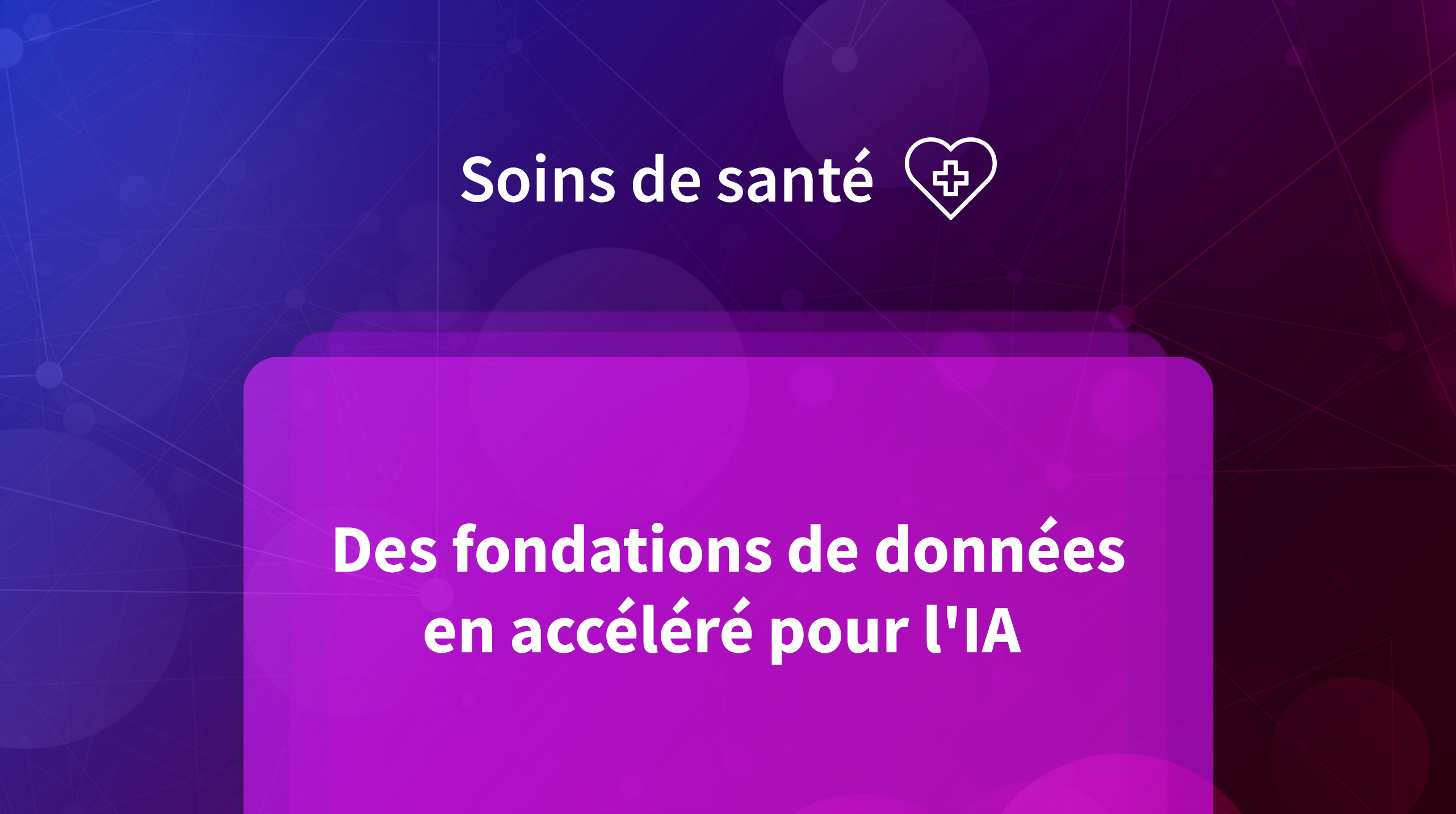 Accelerate Data Foundations for AI – French